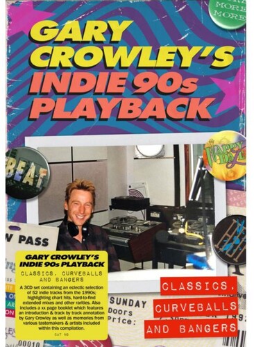 Gary Crowley's Indie 90s Playback: Classics/ Var - Gary Crowley's Indie 90s Playback: Classics, Curveballs And Bangers (Various Artists)