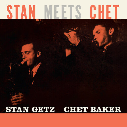 Stan Getz / Chet Baker - Stan Meets Chet - Limited 180-Gram Orange Colored Vinyl