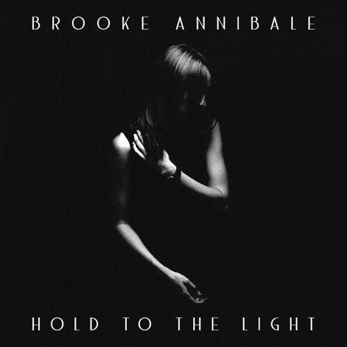 Brooke Annibale - Hold to the Light