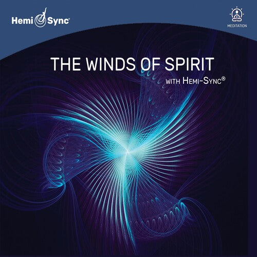 Byron Metcalf / Mark Seelig - The Winds Of Spirit With Hemi-sync