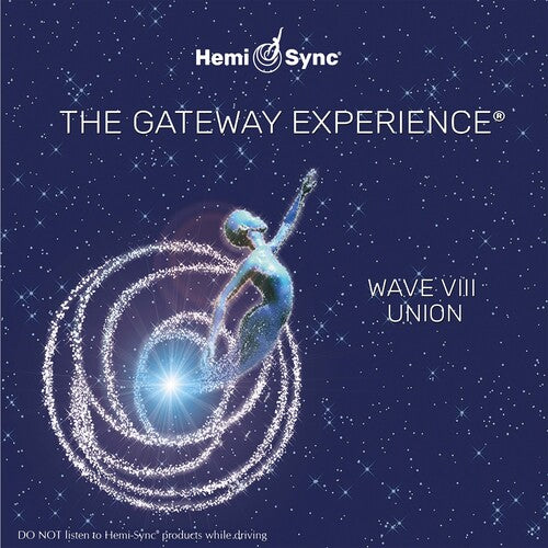 Hemi-Sync - Gateway Experience Wave 8: Union