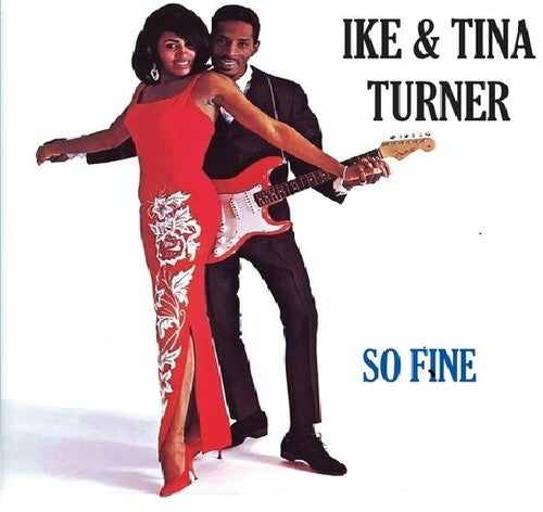 Ike Turner & Tina - So Fine