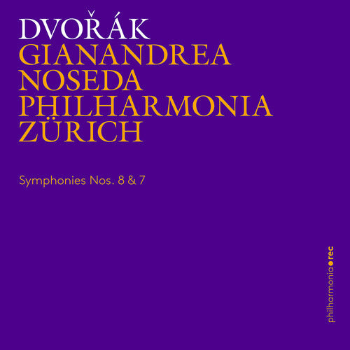 Dvorak/ Philharmonia Zurich - Symphonies Nos. 8 & 7