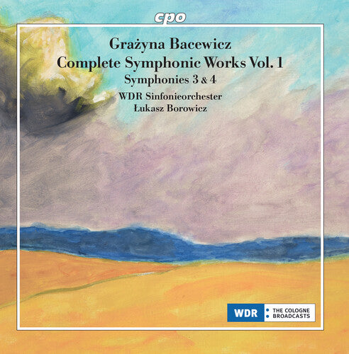 Bacewicz/ Wdr Sinfonieorchester - Symphonies Nos. 3 & 4