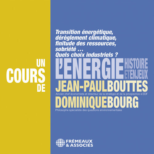 Jean-Paul Bouttes - L'energie, histoire et enjeux