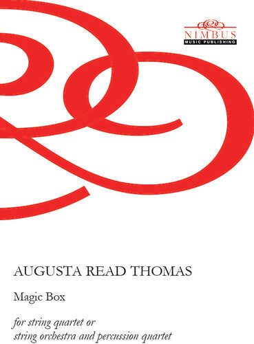 Augusta Thomas Read - Magic Box