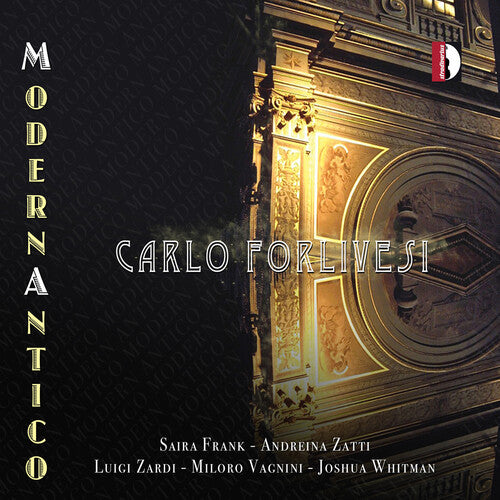 Banchieri/ Saira/ Zatti - Carlo Forlivesi - ModernAntico
