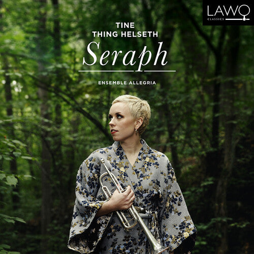 Arutiunian/ Ewa/ Tine Thing Helseth - Seraph