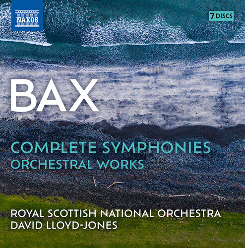 Bax/ Royal Scottish National Orchestra - Complete Symphonies