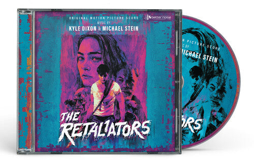 Kyle Dixon / Michael Stein - The Retaliators (Original Score)