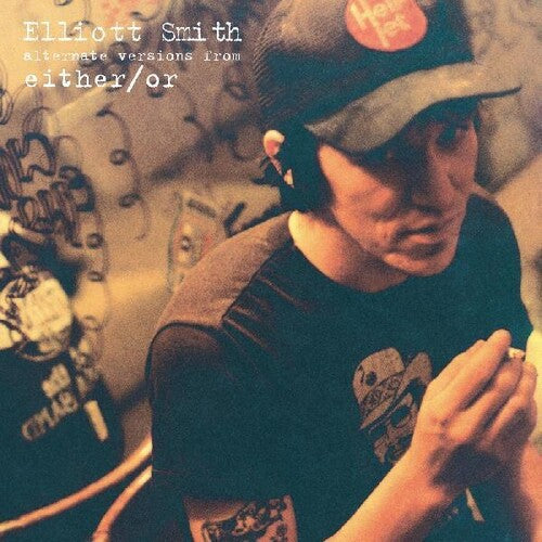 Elliott Smith - Either/or: Alternative Versions