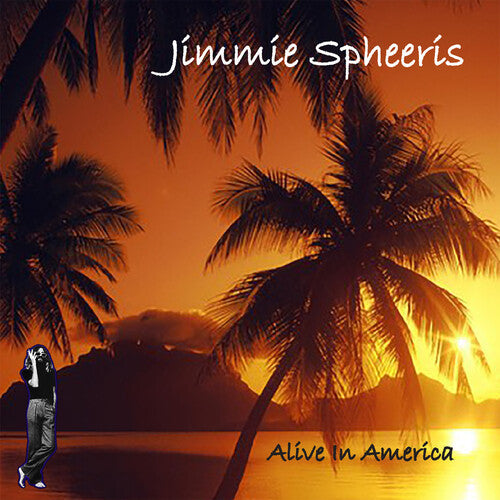 Jimmie Spheeris - Alive in America