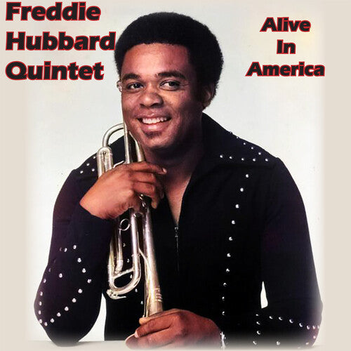 Freddie Hubbard - Alive in America