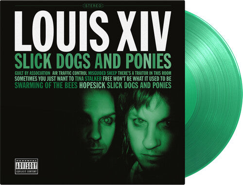 Louis XIV - Slick Dogs & Ponies - Limited 180-Gram Translucent Green Colored Vinyl