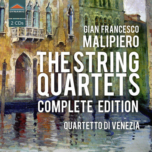 Quartetto di Venezia - The String Quartets Complete E