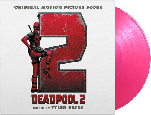 Tyler Bates - Deadpool 2 (Original Soundtrack)