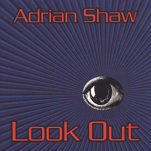 Adrian Shaw - Look Out