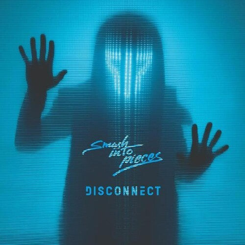 Smash Into Pieces - Disconnect
