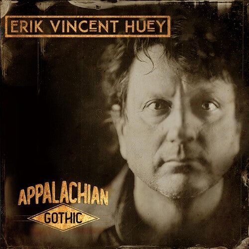 Erik Huey Vincent - APPALACHIAN GOTHIC
