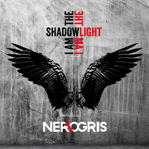 Ner\Ogris - I Am The Shadow - I Am The Light