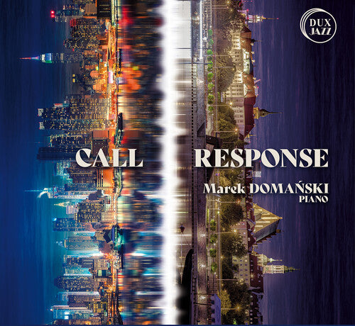 Marek Domanski - Call & Response