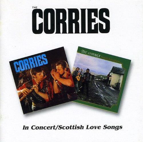 Corries - In Concert / Scottish Love Songs