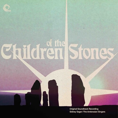 Sidney Sager / Ambrosian Singers - Children Of The Stones