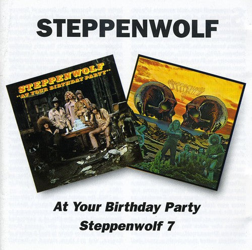 Steppenwolf - At Your Birthday Party / Seven