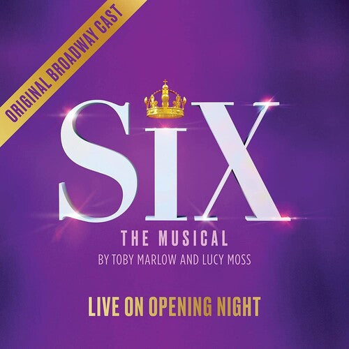 Six - Six The Musical: Live on Opening Night