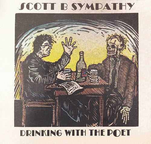 Scott Sympathy B. - Drinking With the Poet