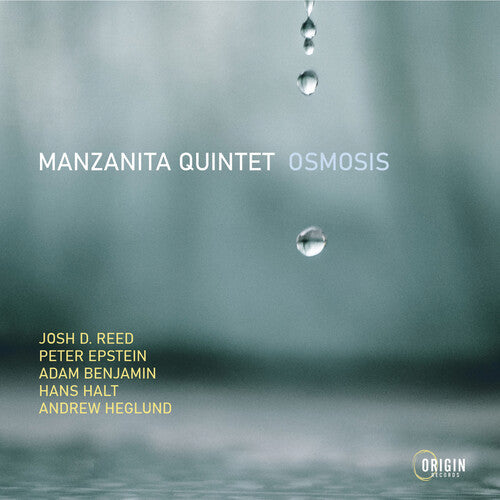 Manzanita Quintet - Osmosis