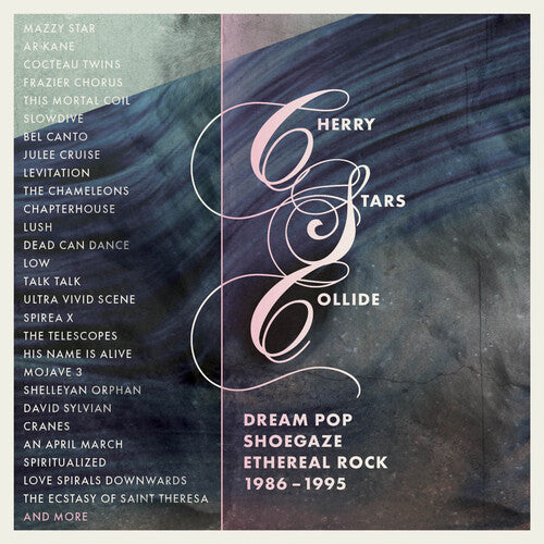 Cherry Stars Collide: Dream Pop Shoegaze/ Various - Cherry Stars Collide - Dream Pop, Shoegaze & Ethereal Rock 1986-1995 / Various
