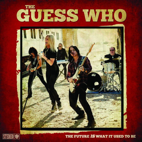 Guess Who - The Future Is What It Used To Be