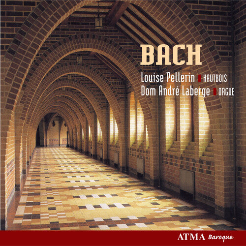 Bach/ Laberge/ Pellerin - Music for Organ & Oboe