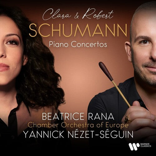 Beatrice Rana - Clara Wieck-Schumann & Robert Schumann: Piano Concertos