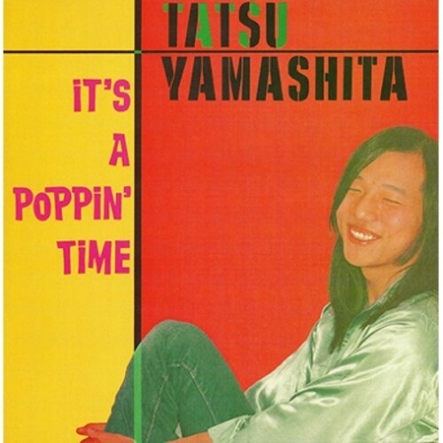 Tatsuro Yamashita - It's A Poppin' Time - Remastered
