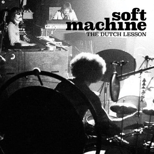 Soft Machine - The Dutch Lesson