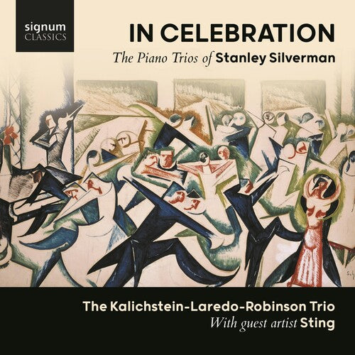 Silverman/ Kalichstein-Laredo-Robinson Trio - In Celebration