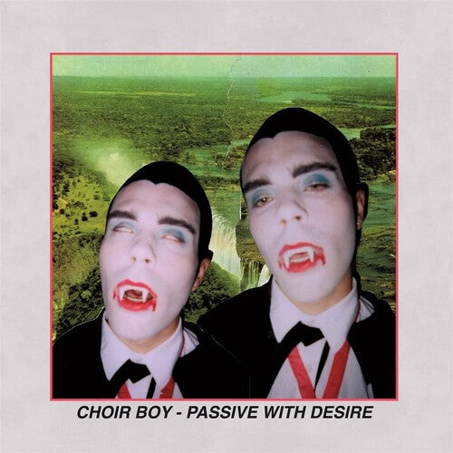 Choir Boy - Passive With Desire - Clear