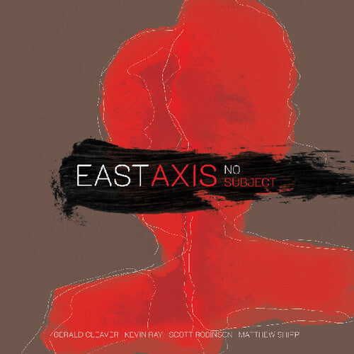 East Axis - NO SUBJECT