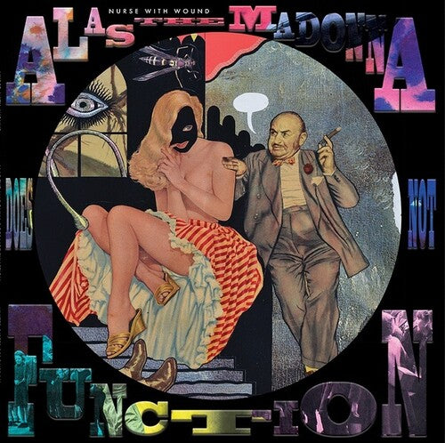 Nurse with Wound - Alas The Madonna Does Not Function - Picture Disc