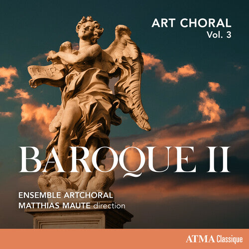 Ensemble Artchoral/ Matthias Maute - Art Choral Vol 3: Baroque II