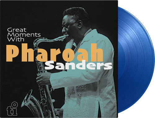Pharoah Sanders - Great Moments With