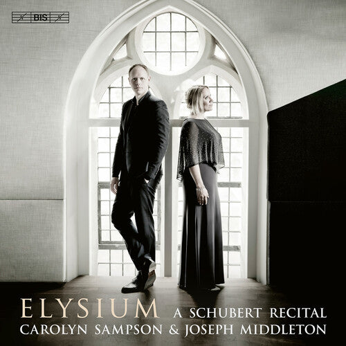Carolyn Sampson - Elysium - A Schubert Recital