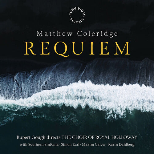 Coleridge/ Choir of Royal Holloway - Requiem
