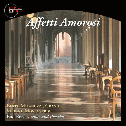 Berti/ Milanuzzi/ Grandi/ Bud Roach - Affetti Amorosi