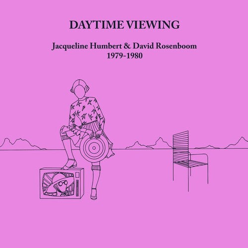 Jacqueline Humbert / David Rosenboom - Daytime Viewing