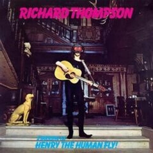 Richard Thompson - Henry The Human Fly - 180gm Vinyl