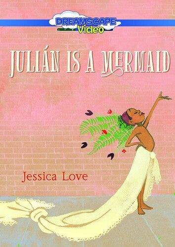 Julian Is A Mermaid