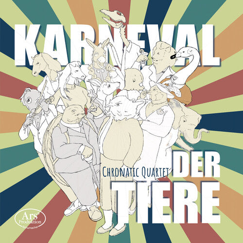 Braak/ Chronatic Quartet - Karneval der Tiere